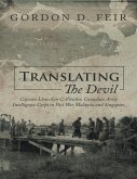 Translating the Devil: Captain Llewellyn C Fletcher Canadian Army Intelligence Corps In Post War Malaysia and Singapore (eBook, ePUB)