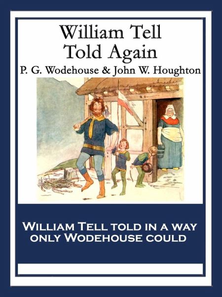 William Tell Told Again (eBook, ePUB) William Tell Told Again (eBook, ePUB)