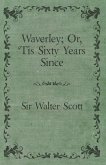 Waverley; Or, 'Tis Sixty Years Since (eBook, ePUB)