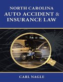 North Carolina Auto Accident & Insurance Law (eBook, ePUB) North Carolina Auto Accident & Insurance Law (eBook, ePUB)