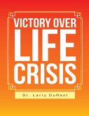 Victory Over Life Crisis (eBook, ePUB)