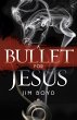 A Bullet for Jesus (eBook, ePUB) - Bild 1