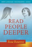 Read People Deeper: Body Language + Face Reading + Auras (eBook, ePUB)