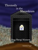 Threnody in the Mausoleum: A Drag Shergi Mystery (eBook, ePUB)