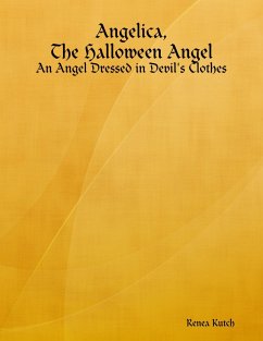 Cover Angelica, the Halloween Angel: An Angel Dressed in Devil's Clothes (eBook, ePUB)