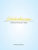 Kaleidoscope: A Book of Poetry for Adults (eBook, ePUB)