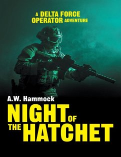 Night of the Hatchet (eBook, ePUB) - Hammock, A. W. Night of the Hatchet (eBook, ePUB) - Hammock, A. W.