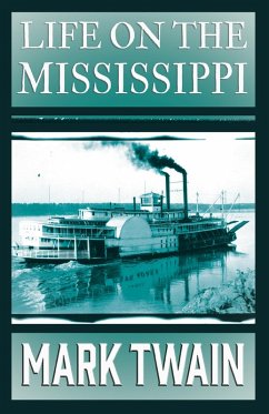 Life on the Mississippi (eBook, ePUB) - Twain, Mark