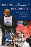Racing Toward Recovery (eBook, ePUB)
