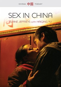 Sex in China (eBook, ePUB) - Jeffreys, Elaine; Yu, Haiqing