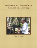 aLearning: A Trail Guide to Association eLearning (eBook, ePUB)