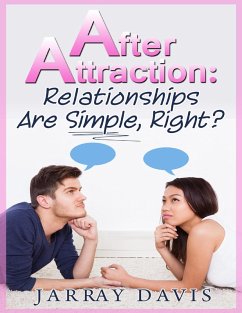 Cover After Attraction: Relationships Are Simple, Right? (eBook, ePUB)