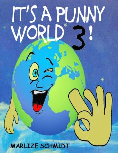 It's a Punny World 3! (eBook, ePUB) - Schmidt, Marlize