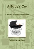 A Baby's Cry: A Mystery Novel Set in East Anglia (eBook, ePUB)