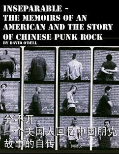 Inseparable, the Memoirs of an American and the Story of Chinese Punk Rock (eBook, ePUB) - O'Dell, David