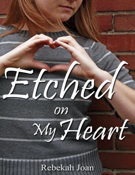 Etched On My Heart (eBook, ePUB) Etched On My Heart (eBook, ePUB)