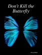 Don't Kill the Butterfly (eBook, ePUB) - Bild 1