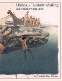 Hishok, Tseshaht Whaling, One With the Whale Spirit (eBook, ePUB)