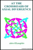 At the Crossroads of Axial Divergence (eBook, ePUB)