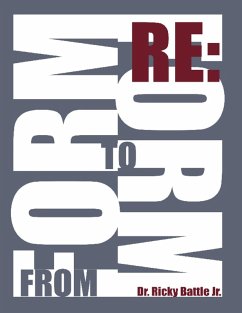 From Form to Reform (eBook, ePUB) - Battle Jr., Ricky