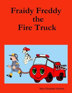 Cover Fraidy Freddy the Fire Truck (eBook, ePUB)