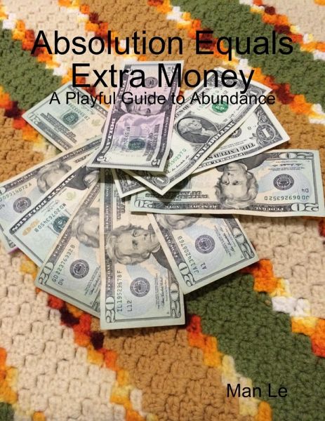 Absolution Equals Extra Money (eBook, ePUB)