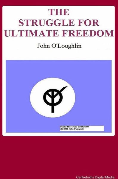 The Struggle for Ultimate Freedom (eBook, ePUB) The Struggle for Ultimate Freedom (eBook, ePUB)