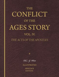 Cover The Conflict of the Ages Story, Vol. IV. - The Acts of the Apostles (eBook, ePUB)