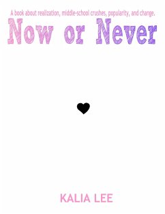Now or Never (eBook, ePUB) - Lee, Kalia