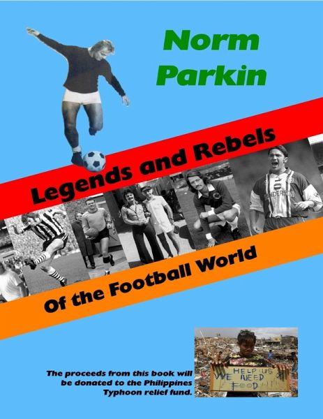 Legends and Rebels of the Football World (eBook, ePUB) Legends and Rebels of the Football World (eBook, ePUB)