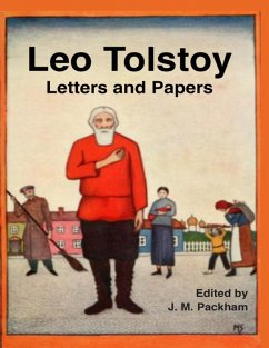 Leo Tolstoy: Letters and Papers (eBook, ePUB) - Tolstoy, Leo; Packham, J. M.