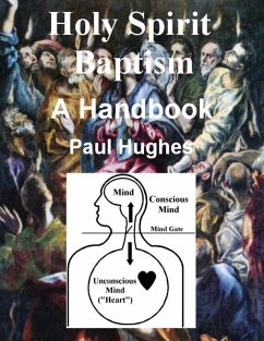 Holy Spirit Baptism: A Handbook (eBook, ePUB) - Hughes, Paul