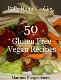 50 Gluten Free Vegan Recipes (eBook, ePUB) 50 Gluten Free Vegan Recipes (eBook, ePUB)