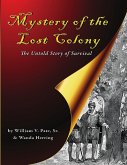 Mystery of the Lost Colony the Untold Story of Survival (eBook, ePUB)