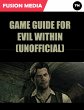 Game Guide for Evil Within (Unofficial)... - Bild 1