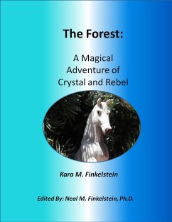Cover The Forest: A Magical Adventure of Crystal and Rebel (eBook, ePUB)