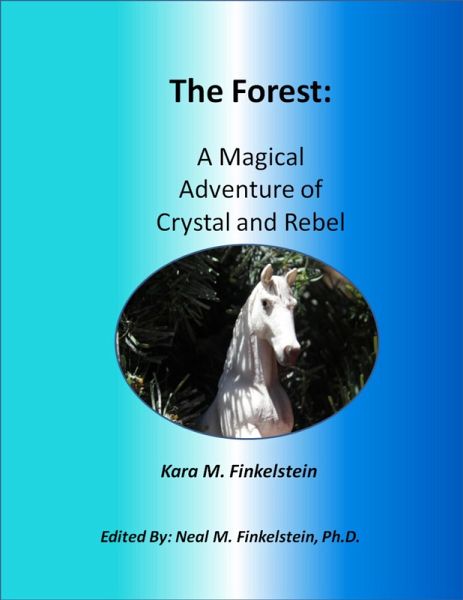 The Forest: A Magical Adventure of Crystal and Rebel (eBook, ePUB) The Forest: A Magical Adventure of Crystal and Rebel (eBook, ePUB)