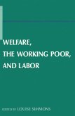 Welfare, the Working Poor, and Labor (eBook, ePUB)