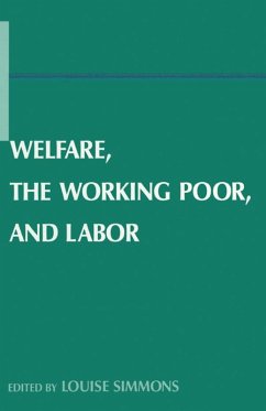 Welfare, the Working Poor, and Labor (eBook, ePUB) - Simmons, Louise B.
