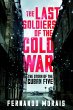 The Last Soldiers of the Cold War... - Bild 1