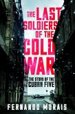The Last Soldiers of the Cold War (eBook, ePUB)
