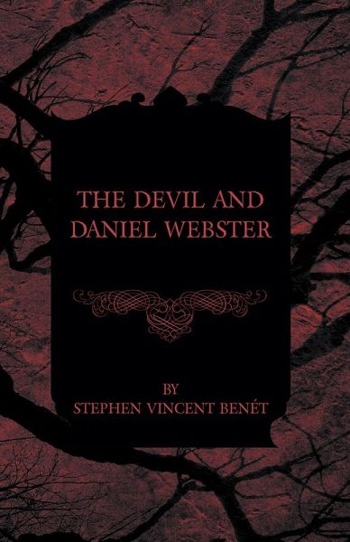 The Devil and Daniel Webster (eBook, ePUB) The Devil and Daniel Webster (eBook, ePUB)