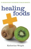 Healing Foods (eBook, ePUB)