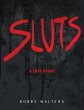 Sluts a Love Story (eBook, ePUB) - Bild 1