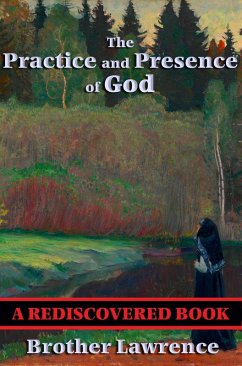 The Practice and Presence of God (eBook, ePUB) - Lawrence, Brother