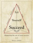 Let Yourself Succeed (eBook, ePUB)