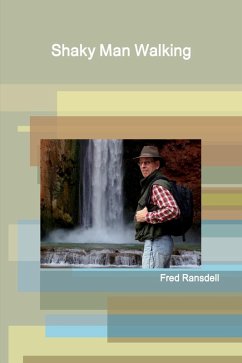 Shaky Man Walking (eBook, ePUB) - Ransdell, Fred