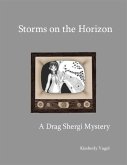 Storms on the Horizon: A Drag Shergi Mystery (eBook, ePUB) Storms on the Horizon: A Drag Shergi Mystery (eBook, ePUB)