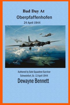 Bad Day at Oberpfaffenhofen: 24 April 1944 (eBook, ePUB) - Anzanos, Andrew