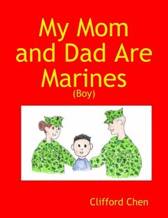 My Mom and Dad Are Marines - (Boy) (eBook, ePUB) - Chen, Clifford